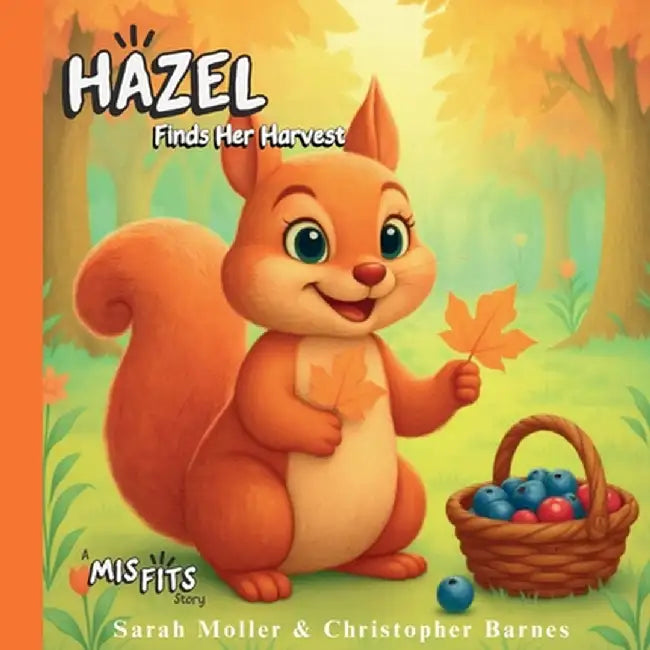 Hazel Finds Her Harvest by Barnes, Christopher