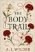 The Body Trail by Wilder, A. L.