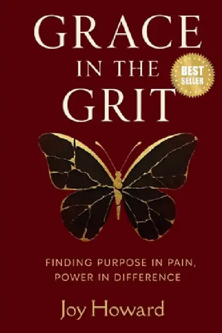 Grace in the Grit: Finding Purpose in Pain, Power in Difference by Joy Howard, Missing Piece Virtual Solutions