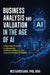 Business Analysis and Valuation in the Age of AI: Integrating Financial Fundamentals, Artificial Intelligence, and Investment Decision-Making by Ned Gandevani