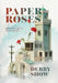Paper Roses: inspired by a true story by Debby Show