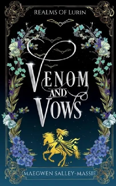 Venom and Vows: A Romantic Regency-Inspired Fantasy by Maegwen Salley-Massie