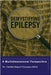 Demystifying Epilepsy: A Multidimensional Perspective by Clotilda Chinyanya