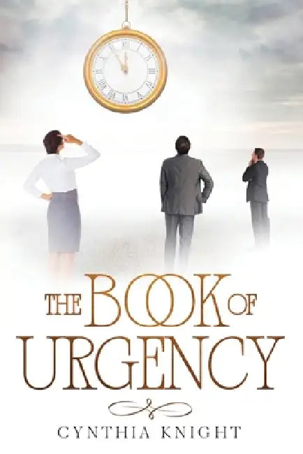 The Book of Urgency by Cynthia Knight