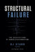 Structural Failure: The Architecture of Human Disconnection by Rj Starr