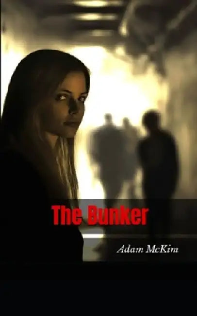 The Bunker by Adam Mckim