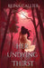 Her Undying Thirst by Reina Callier