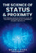 The Science of Status & Proximity by Brian Viers