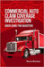 Commercial Auto Claim Coverage Investigation: Quick Guide for Adjusters by Monique, Bianca