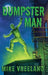 Dumpster Man by Michael Vreeland, Matt Phillips