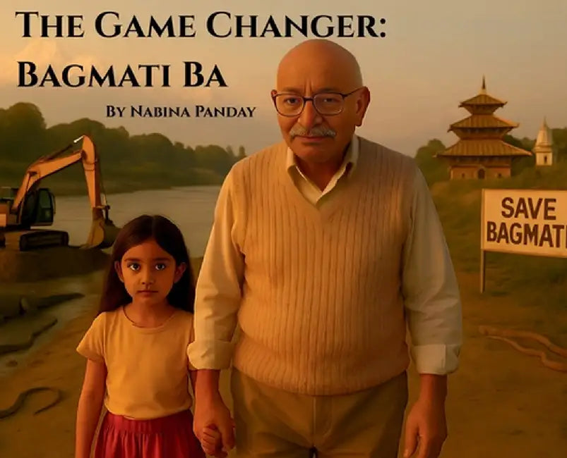 The Game Changer: Bagmati Ba by Nabina Panday