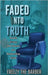 Faded into Truth by The Barber, Freezy
