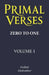 Primal Verses: Zero to One by Andrey Aleshintsev