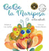 BeBe la Mariposa No Tan Valiente by Kimberly Robinson, Liuba Syrotiuk, Oscar Guido