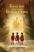 The Blind Boy Who Saw The Invisible King by Austin M. Kairnes