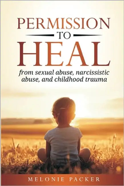 Permission to Heal by Packer, Melonie