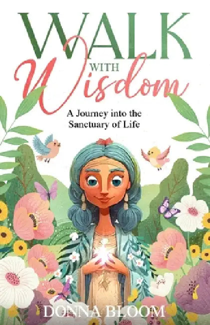 Walk with Wisdom by Donna Bloom
