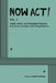 Now Act!: Insight, Advice, and Preparation Processes from Actors, Coaches, and Casting Directors by Laurie Lamson