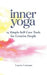 Inner Yoga: 25 Simple Self-Care Tools for Creative People by Laurie Lamson, Laurie Lamson
