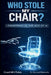 Who Stole My Chair? Leadership in the Age of AI by Coach Mj Tolan, Raymond Banzuela