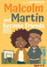 Malcolm and Martin Become Friends by Will Strivers, Marcin Poludniak