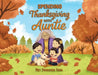 Spending Thanksgiving With Auntie by Jumana Issa