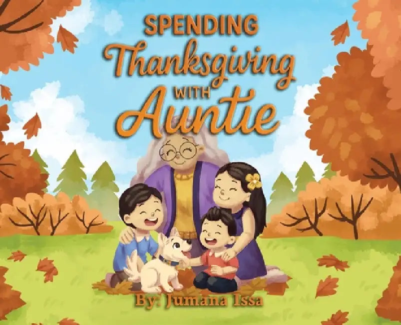 Spending Thanksgiving With Auntie by Jumana Issa