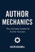 Author Mechanics: The Ultimate System for Author Success by Evelyn Crosswell