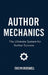 Author Mechanics: The Ultimate System for Author Success by Evelyn Crosswell