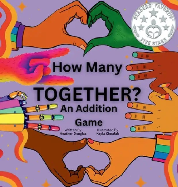 How Many Together?: An Addition Game by Heather Douglas, Kayla Cieszlak