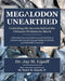 Megalodon Unearthed by Jay M. Lipoff, Harry M. Maisch