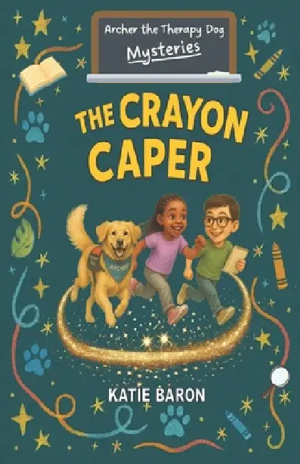 The Crayon Caper by Katie Baron