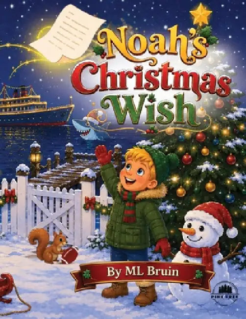 Noah's Christmas Wish by M. L. Bruin