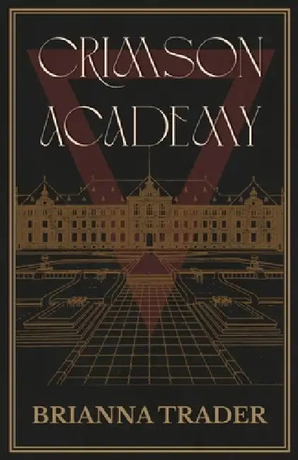 Crimson Academy by Brianna Trader