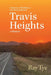 Travis Heights: A Journey of Resilience and Reconciliation by Ray Tye