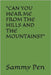 "Can You Hear Me from the Hills and the Mountains?" by Pen, Sammy