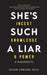 She's Such a Liar: Incest, Knowledge & Power-A Manifesto by Susan Osborn