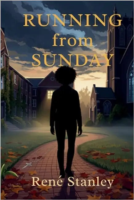 Running From Sunday by Stanley, Rene'