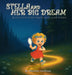 Stella and Her Big Dream: A story for little hearts with big dream by Shannon Ashkinos