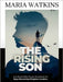 The Rising Son by Watkins, Maria