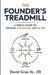 The Founder's Treadmill: A Field Guide to Owning a Business, Not a Job by Sr. Grau Jd David