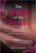 The Weight of the World: A Devotional for Women in Times of Doubt, Hardship, & Loss in Your Journey to Conceive by Emily Jackson