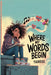 Where My Words Begin: A lyrical Novel About Finding Your Voice When It Bounces, Breaks, And Still Rises by Tigress