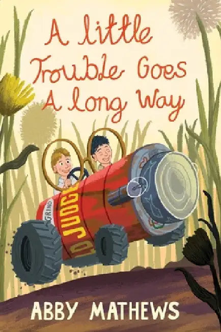 A Little Trouble Goes a Long Way by Mathews