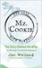 Mz Cookie with Purpose by Weiland, Jen Mz Cookie