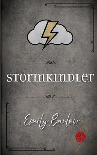 Stormkindler: Book Two of The Weatherworker Chronicles by Barlow, Emily