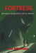 Fortress: Revealing The Shadow Of Sexual Trauma by Kaa White-Eagle