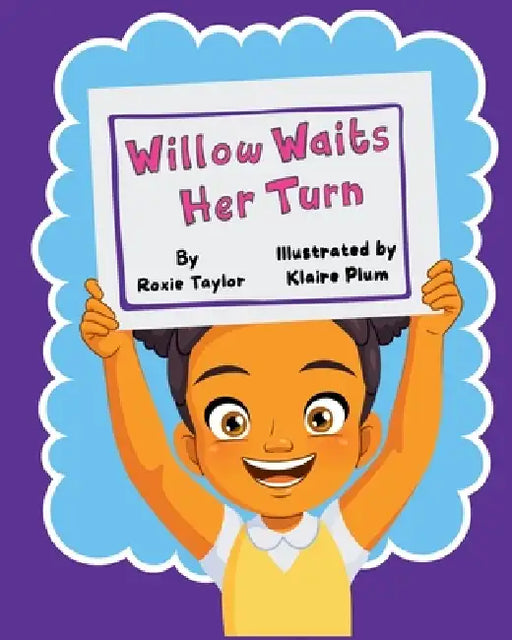 Willow Waits Her Turn by Roxie Taylor, Klaire Plum
