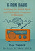 K-Ron Radio: Rewiring the Addict Mind and Finding the Frequency of Recovery by Ron Patrick
