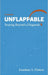 Unflappable: Soaring Beyond a Diagnosis by Jonathan A. Hutton